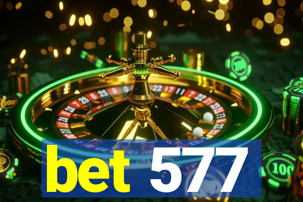 bet 577